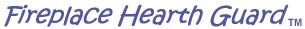 Fireplace Hearth Guard - TM